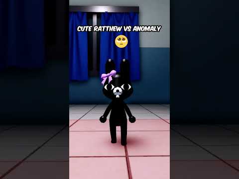 Cute Ratthew Vs Anomaly 🥺