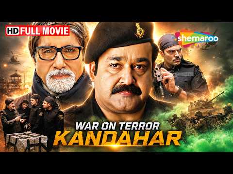 देश पर खतरा और Commandos का Secret Operation | Kandahar Hindi Dubbed Movie | Amitabh, Mohanlal