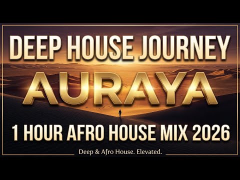 Best Afro House Mix 2026 – 1 Hour Deep House Journey