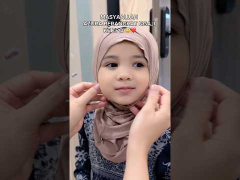 Masyaallah.. Semangat azura ngajinyaa❤️