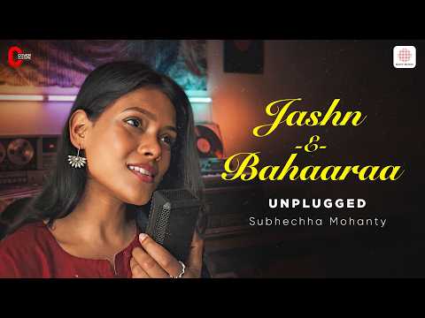 Jashn-E-Bahaaraa (Unplugged) | A.R. Rahman | Subhechha Mohanty | Jodhaa Akbar | Cover Culture