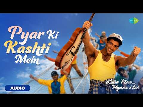 Pyar Ki Kashti Mein - Audio | Kaho Na Pyar Hai | Hrithik Roshan, Ameesha, Alka Yagnik, Udit Narayan