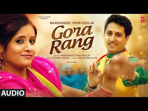 GORA RANG (Full Song) | MISS POOJA | AKASHDEEP | Evergreen Old Punjabi Songs | T-Series