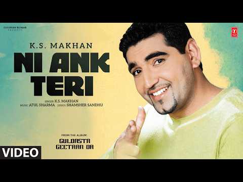 NI ANK TERI (Full Video) | K.S. MAKHAN | Evergreen Old Punjabi Songs | T-Series