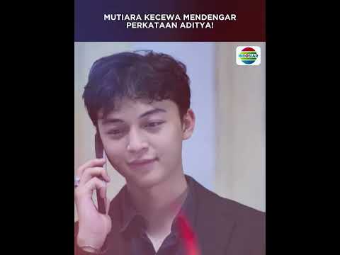 Sakit Hati! 😭💔 Mutiara Nggak Menyangka Mendengar Perkataan Aditya yang Menyakitkan… 🥺 #shorts