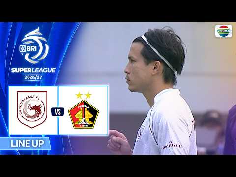 Garudayaksa FC VS Persik Kediri -  Line Up & Kick Off | BRI Super League 2026/27