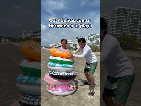 Cuando vas con tu hermano a la playa
