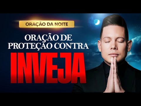 ORAÇÃO FORTE CONTRA A INVEJA • BISPO BRUNO LEONARDO 