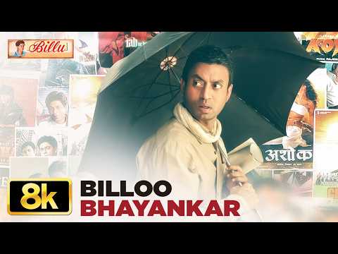 Billu: Billoo Bhayankar 8K Full Song | Irrfan Khan | Lara Dutta | Pritam