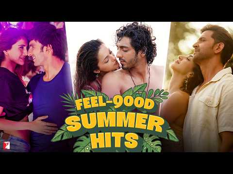 Feel-Good Summer Hits | Video Jukebox | Summer & Sunsets Songs | Bollywood Hindi Songs