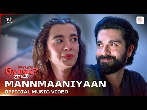 Mannmaaniyaan | Who's Your Gynac (Season 2) | Saba Azad | Arpit Mehta, Akanksha Bhandari, Udit P. 