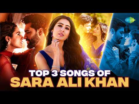 Top 3 Songs of Sara Ali Khan | Tu Hain Toh Main Hoon | Tere Vaaste | Phir Aur Kya Chahiye