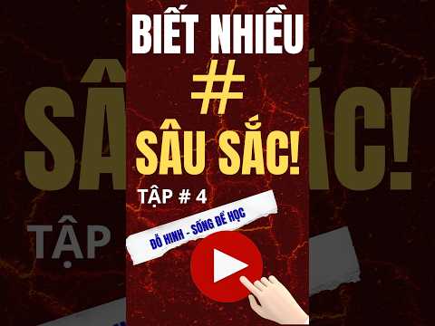 Học Nhiều Vẫn Nông Cạn? Sự Khác Biệt Giữa Có Kiến Thức Và Có Trí Tuệ! | ĐỖ HINH - SỐNG ĐỂ HỌC