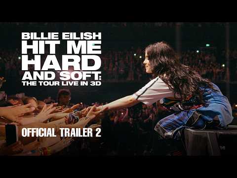 BILLIE EILISH - HIT ME HARD AND SOFT: THE TOUR (LIVE IN 3D) | Official Trailer #2