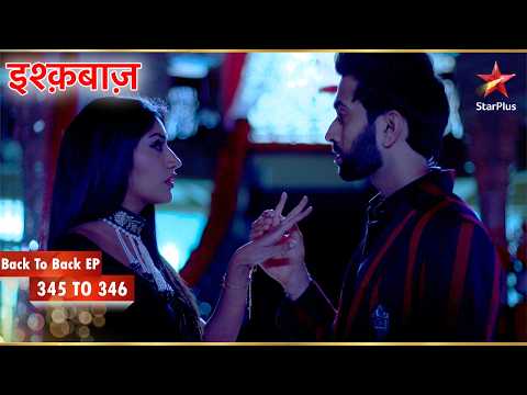Bhavya’s Undercover Mission| Full Ep. 345 - 346 | Ishqbaaz