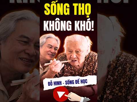 Sống thọ không cần cao siêu! Bí quyết từ sự bình an | ĐỖ HINH - SỐNG ĐỂ HỌC #songtho #thantamtri
