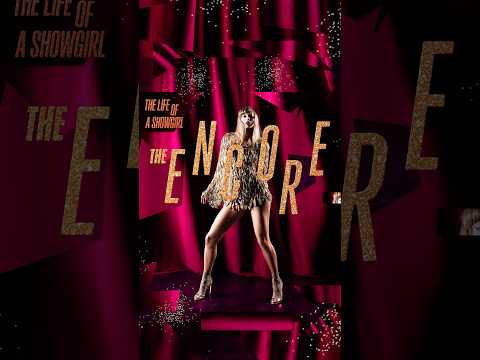 The Life of a Showgirl: The Encore including 4 new songs is available to pre-order & save now ❤️‍🔥