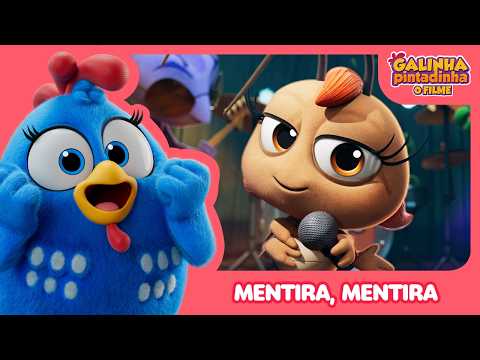 Mentira, Mentira | Galinha Pintadinha - O Filme OFICIAL