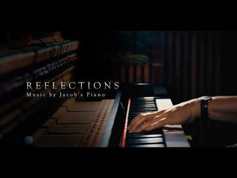 Reflections \\ Original by Jacob's Piano
