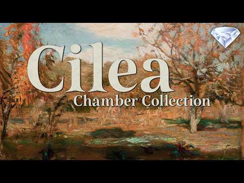 Cilea - Chamber Collection