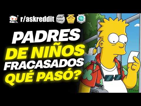 Padres de niños FRACASADOS, ¿Qué pasó? 🤨
