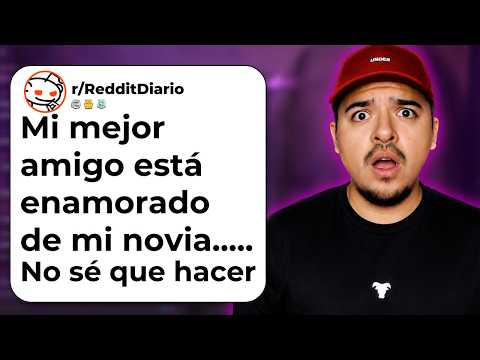 Mi MEJOR amigo está ENAMORADO de mi NOVIA y lo voy a ENFRENTAR