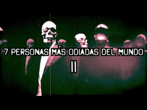 Las 7 personas más odiadas de TODO EL MUNDO II