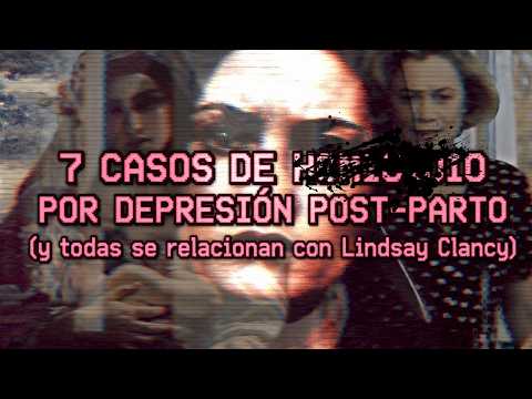 7 CASOS DE DEPRESIÓN POST PARTO y todas de alguna manera, se relacionan con Lindsay Clancy