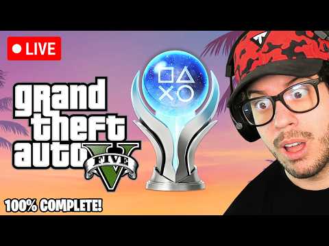🔴 LIVE! - TODAY I FINALLY 100% GTA 5 and PLATINUM TROPHY!