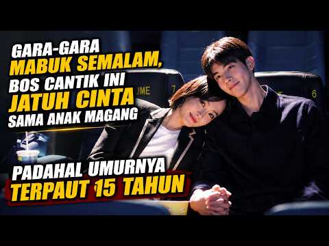 GARA-GARA MABUK SEMALAM, BOS CANTIK INI JATUH CINTA SAMA ANAK MAGANG - Alur Cerita Romantis