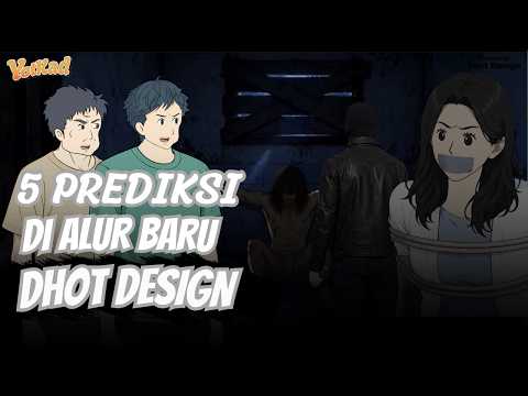 LIMA PREDIKSI ALUR BARU DHOT DESIGN - YotKad Animasi