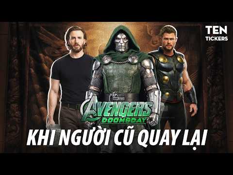 AVENGERS: DOOMSDAY – Khi Marvel (Tiếp Tục) Đặt Vận Mệnh Lên Vai Người Cũ | Ten Tickers