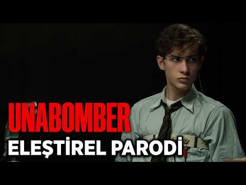 UNABOMBER - ELEŞTİREL PARODİ