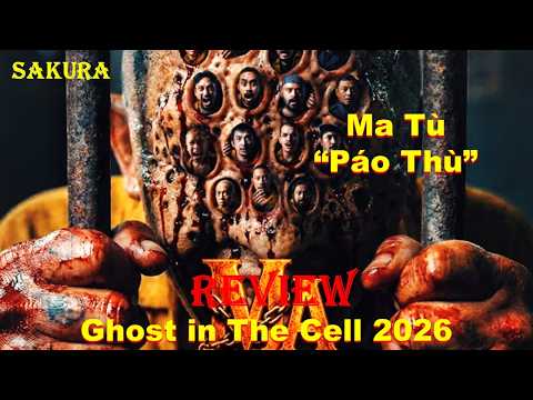 REVIEW PHIM ĐÁM TÙ NHÂN SỢ MA VÀO ĐÂY CÒN GẶP PHẢI WUỶ || SAKURA REVIEW