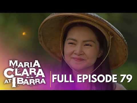 Maria Clara At Ibarra: Full Episode 79
