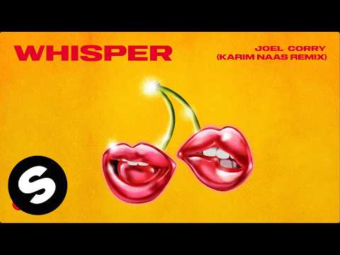 Joel Corry - Whisper (Karim Naas Remix) [Official Audio]