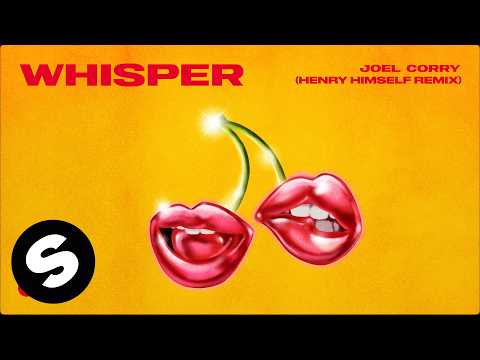 Joel Corry - Whisper (Henry Himself Remix) [Official Audio]