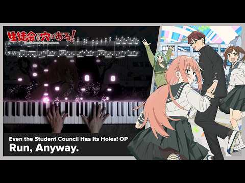 Even the Student Council Has Its Holes! OP - "Run, Anyway." - Piano Cover / Sangatsu no Phantasia