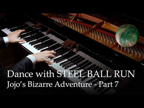 Dance with Steel Ball Run - Jojo's Bizarre Adventure Part 7 SBR: Main Theme [Piano]
