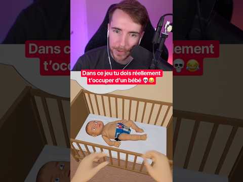 DANS CE JEU TU DOIS RÉELLEMENT T’OCCUPER D’UN BÉBÉ 💀😂