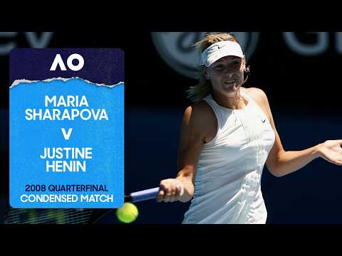 Maria Sharapova v Justine Henin Condensed Match | Australian Open 2008 Quarterfinal