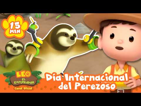 ¡Vamos a holgazanear juntitos en el Día Internacional del Perezoso! | Leo, El Explorador | Animación