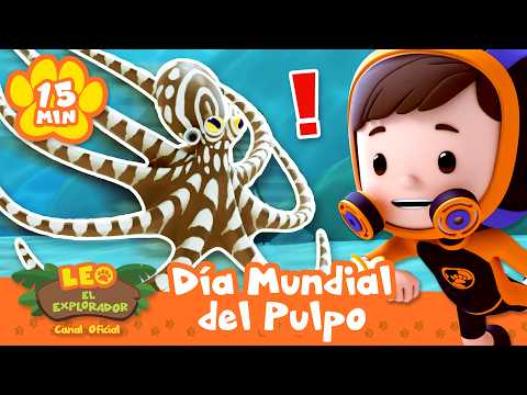 ¡Celebra el Día Mundial del Pulpo con Leo, El Explorador! | Animación