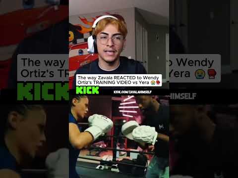 The way Zavala REACTED to Wendy Ortiz's TRAINING VIDEO vs Yera 😭🥊