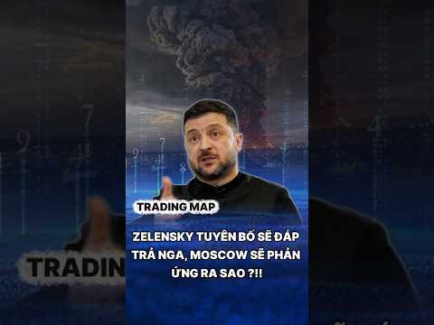 Zelensky Tuyên Bố Sẽ Đáp Trả Nga, Moscow Sẽ Phản Ứng Ra Sao ?