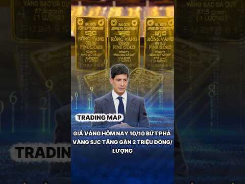 Giá vàng hôm nay 10/10 bứt phá, vàng SJC tăng gần 2 triệu đồng/lượng #giavang