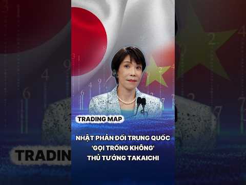 Nhật phản đối Trung Quốc 'gọi trống không' Thủ tướng Takaichi