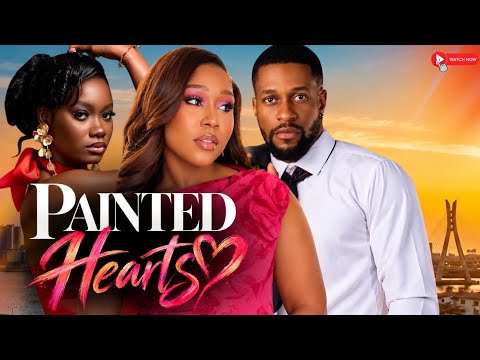 PAINTED HEARTS - Nollywood Movie starring Ekama Etim Inyang, Osereme, Ichie Fuego, Yemi Blaq