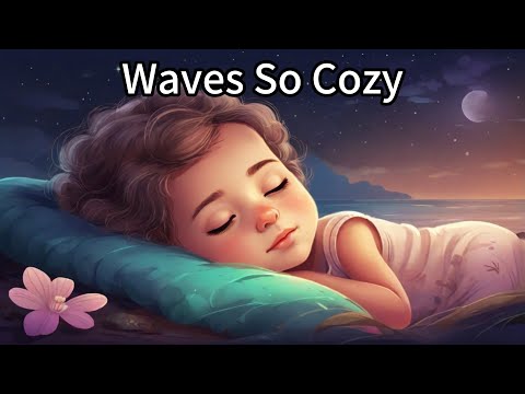 "Waves So Cozy", mixed with Sea Waves Sounds, fall asleep in 5 mins, 6-hour lullaby for sleep
