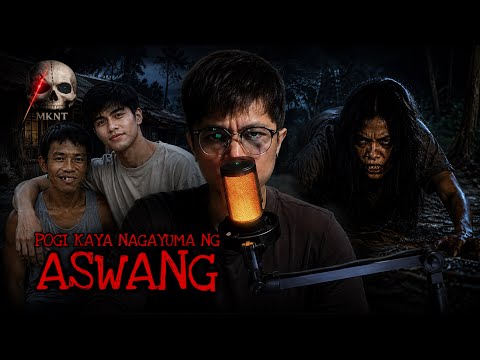 ANG POGI KONG PINSAN (Ginayuma ng Aswang)